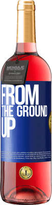 29,95 € Envio grátis | Vinho rosé Edição ROSÉ From The Ground Up Etiqueta Azul. Etiqueta personalizável Vinho jovem Colheita 2023 Tempranillo