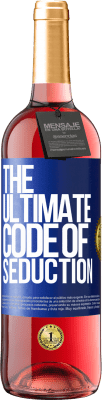 29,95 € 送料無料 | ロゼワイン ROSÉエディション The ultimate code of seduction 青いタグ. カスタマイズ可能なラベル 若いワイン 収穫 2025 Tempranillo