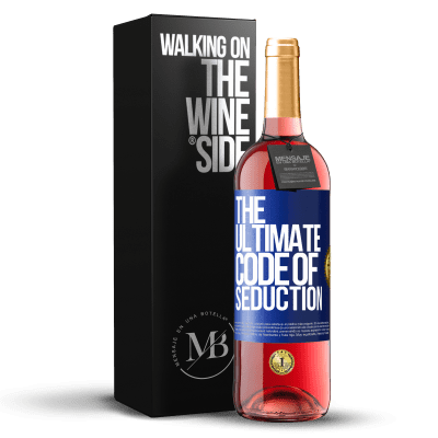 «The ultimate code of seduction» ROSÉ Edition
