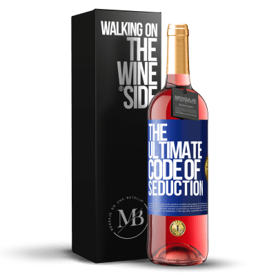 «The ultimate code of seduction» Edizione ROSÉ