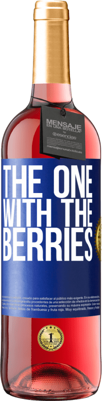 29,95 € 免费送货 | 桃红葡萄酒 ROSÉ版 The one with the berries 蓝色标签. 可自定义的标签 青年酒 收成 2024 Tempranillo