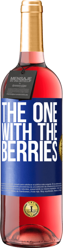 29,95 € Spedizione Gratuita | Vino rosato Edizione ROSÉ The one with the berries Etichetta Blu. Etichetta personalizzabile Vino giovane Raccogliere 2023 Tempranillo