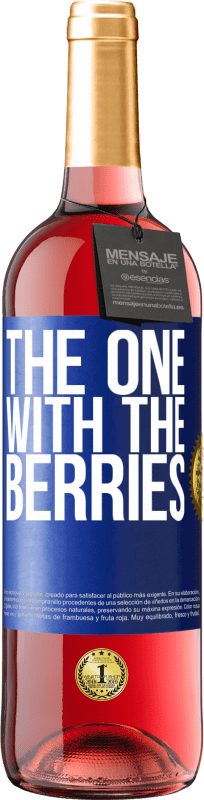 29,95 € Envio grátis | Vinho rosé Edição ROSÉ The one with the berries Etiqueta Azul. Etiqueta personalizável Vinho jovem Colheita 2024 Tempranillo