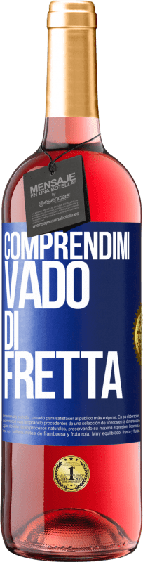 29,95 € Spedizione Gratuita | Vino rosato Edizione ROSÉ Comprendimi, vado di fretta Etichetta Blu. Etichetta personalizzabile Vino giovane Raccogliere 2024 Tempranillo