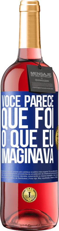 29,95 € Envio grátis | Vinho rosé Edição ROSÉ Parece que é o que eu imaginava Etiqueta Azul. Etiqueta personalizável Vinho jovem Colheita 2024 Tempranillo