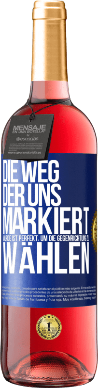 29,95 € Kostenloser Versand | Roséwein ROSÉ Ausgabe Die Weg, der uns markiert wurde ist perfekt, um die Gegenrichtung zu wählen Blaue Markierung. Anpassbares Etikett Junger Wein Ernte 2024 Tempranillo