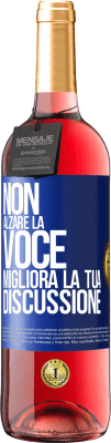 29,95 € Spedizione Gratuita | Vino rosato Edizione ROSÉ Non alzare la voce, migliora la tua discussione Etichetta Blu. Etichetta personalizzabile Vino giovane Raccogliere 2024 Tempranillo