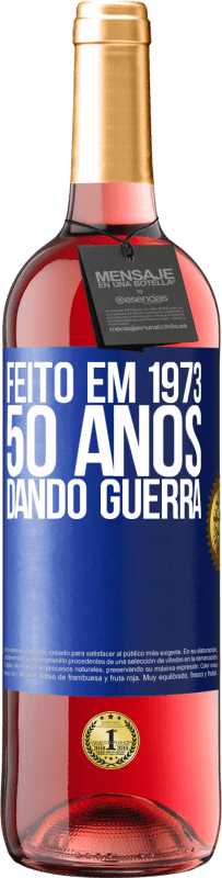 29,95 € Envio grátis | Vinho rosé Edição ROSÉ Feito em 1973. 50 anos dando guerra Etiqueta Azul. Etiqueta personalizável Vinho jovem Colheita 2023 Tempranillo