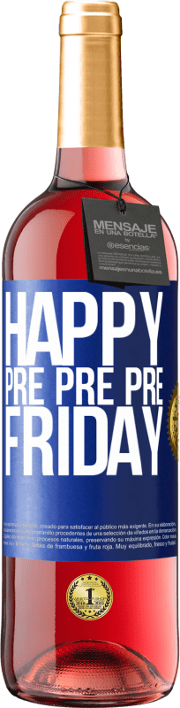 29,95 € Free Shipping | Rosé Wine ROSÉ Edition Happy pre pre pre Friday Blue Label. Customizable label Young wine Harvest 2024 Tempranillo