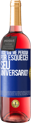 29,95 € Envio grátis | Vinho rosé Edição ROSÉ Você vai me perdoar por esquecer seu aniversário? Etiqueta Azul. Etiqueta personalizável Vinho jovem Colheita 2024 Tempranillo