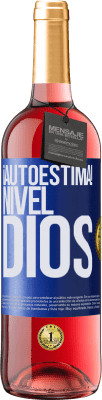 29,95 € Envío gratis | Vino Rosado Edición ROSÉ ¡Autoestima! Nivel dios Etiqueta Azul. Etiqueta personalizable Vino joven Cosecha 2025 Tempranillo