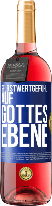 29,95 € Kostenloser Versand | Roséwein ROSÉ Ausgabe Selbstwertgefühl! Auf Gottes Ebene Blaue Markierung. Anpassbares Etikett Junger Wein Ernte 2024 Tempranillo