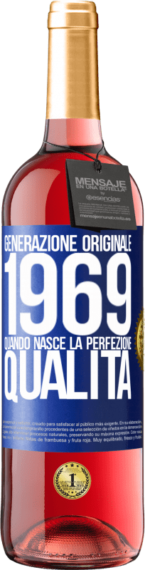 29,95 € Spedizione Gratuita | Vino rosato Edizione ROSÉ Generazione originale. 1969. Quando nasce la perfezione. qualità Etichetta Blu. Etichetta personalizzabile Vino giovane Raccogliere 2024 Tempranillo