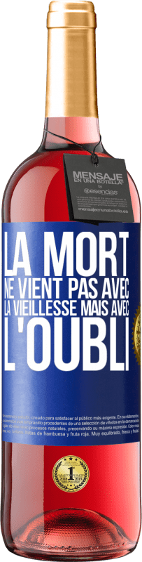 29,95 € Envoi gratuit | Vin rosé Édition ROSÉ La mort ne vient pas avec la vieillesse, mais avec l'oubli Étiquette Bleue. Étiquette personnalisable Vin jeune Récolte 2024 Tempranillo