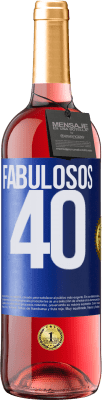 29,95 € Envío gratis | Vino Rosado Edición ROSÉ Fabulosos 40 Etiqueta Azul. Etiqueta personalizable Vino joven Cosecha 2023 Tempranillo