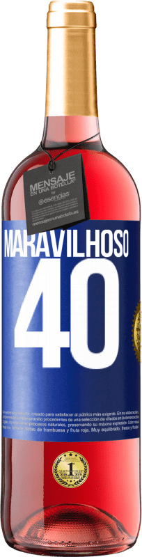 29,95 € Envio grátis | Vinho rosé Edição ROSÉ Maravilhoso 40 Etiqueta Azul. Etiqueta personalizável Vinho jovem Colheita 2023 Tempranillo
