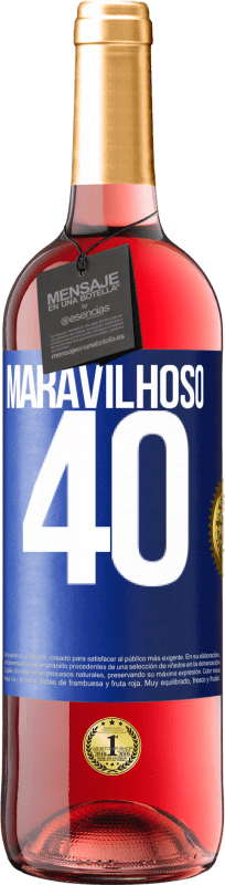 29,95 € Envio grátis | Vinho rosé Edição ROSÉ Maravilhoso 40 Etiqueta Azul. Etiqueta personalizável Vinho jovem Colheita 2024 Tempranillo