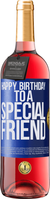 29,95 € Envío gratis | Vino Rosado Edición ROSÉ Happy birthday to a special friend Etiqueta Azul. Etiqueta personalizable Vino joven Cosecha 2023 Tempranillo