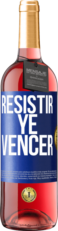 29,95 € Envío gratis | Vino Rosado Edición ROSÉ Resistir ye vencer Etiqueta Azul. Etiqueta personalizable Vino joven Cosecha 2024 Tempranillo