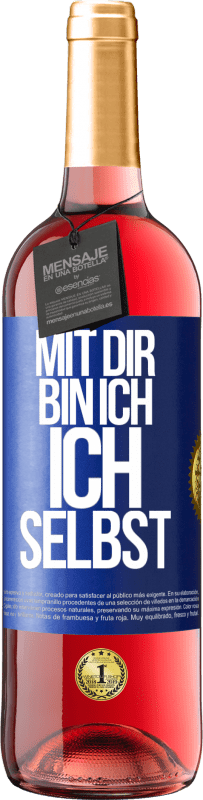 29,95 € Kostenloser Versand | Roséwein ROSÉ Ausgabe Mit dir bin ich ich selbst Blaue Markierung. Anpassbares Etikett Junger Wein Ernte 2023 Tempranillo