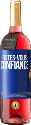 29,95 € Envoi gratuit | Vin rosé Édition ROSÉ Faites-vous confiance Étiquette Bleue. Étiquette personnalisable Vin jeune Récolte 2024 Tempranillo