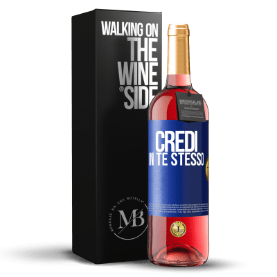 «Credi in te stesso» Edizione ROSÉ