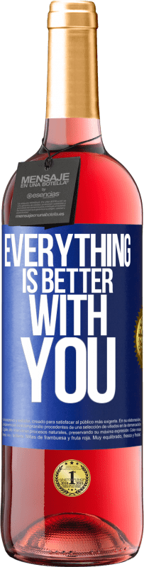 29,95 € Free Shipping | Rosé Wine ROSÉ Edition Everything is better with you Blue Label. Customizable label Young wine Harvest 2024 Tempranillo