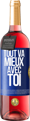 29,95 € Envoi gratuit | Vin rosé Édition ROSÉ Tout va mieux avec toi Étiquette Bleue. Étiquette personnalisable Vin jeune Récolte 2024 Tempranillo