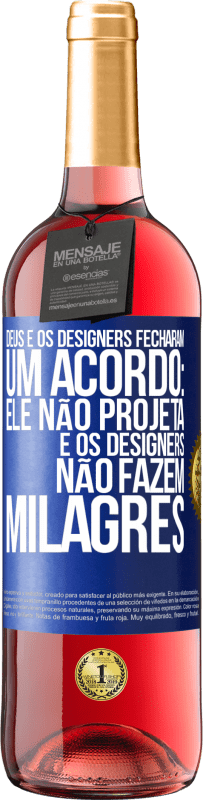 29,95 € Envio grátis | Vinho rosé Edição ROSÉ Deus e os designers fecharam um acordo: ele não projeta e os designers não fazem milagres Etiqueta Azul. Etiqueta personalizável Vinho jovem Colheita 2023 Tempranillo