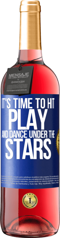 29,95 € Free Shipping | Rosé Wine ROSÉ Edition It's time to hit play and dance under the stars Blue Label. Customizable label Young wine Harvest 2023 Tempranillo