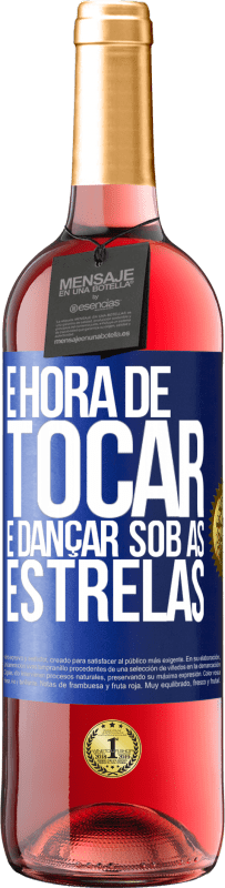 29,95 € Envio grátis | Vinho rosé Edição ROSÉ É hora de tocar e dançar sob as estrelas Etiqueta Azul. Etiqueta personalizável Vinho jovem Colheita 2024 Tempranillo