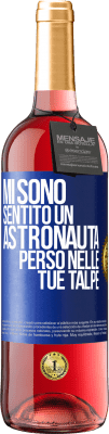 29,95 € Spedizione Gratuita | Vino rosato Edizione ROSÉ Mi sono sentito un astronauta perso nelle tue talpe Etichetta Blu. Etichetta personalizzabile Vino giovane Raccogliere 2024 Tempranillo