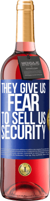 29,95 € Free Shipping | Rosé Wine ROSÉ Edition They give us fear to sell us security Blue Label. Customizable label Young wine Harvest 2024 Tempranillo