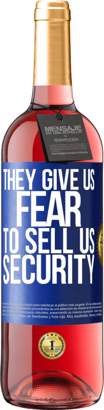 29,95 € Free Shipping | Rosé Wine ROSÉ Edition They give us fear to sell us security Blue Label. Customizable label Young wine Harvest 2025 Tempranillo