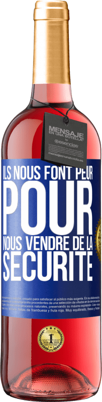 29,95 € Envoi gratuit | Vin rosé Édition ROSÉ Ils nous font peur pour nous vendre de la sécurité Étiquette Bleue. Étiquette personnalisable Vin jeune Récolte 2025 Tempranillo