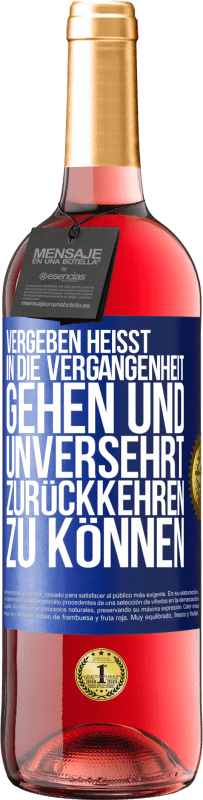 29,95 € Kostenloser Versand | Roséwein ROSÉ Ausgabe Vergeben heißt, in die Vergangenheit gehen und unversehrt zurückkehren zu können Blaue Markierung. Anpassbares Etikett Junger Wein Ernte 2024 Tempranillo