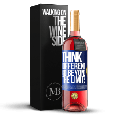 «Think different. Go beyond the limits» ROSÉ Edition