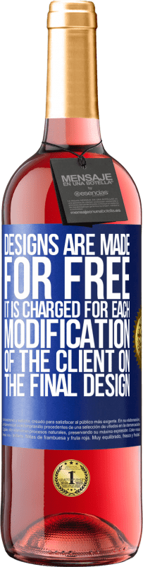 29,95 € Free Shipping | Rosé Wine ROSÉ Edition Designs are made for free. It is charged for each modification of the client on the final design Blue Label. Customizable label Young wine Harvest 2025 Tempranillo