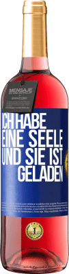 29,95 € Kostenloser Versand | Roséwein ROSÉ Ausgabe Ich habe eine Seele und sie ist geladen Blaue Markierung. Anpassbares Etikett Junger Wein Ernte 2025 Tempranillo
