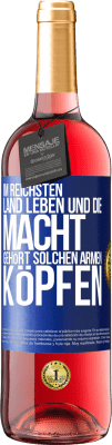 29,95 € Kostenloser Versand | Roséwein ROSÉ Ausgabe Im reichsten Land leben und die Macht gehört solchen armen Köpfen Blaue Markierung. Anpassbares Etikett Junger Wein Ernte 2023 Tempranillo