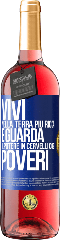 29,95 € Spedizione Gratuita | Vino rosato Edizione ROSÉ Vivi nella terra più ricca e guarda il potere in cervelli così poveri Etichetta Blu. Etichetta personalizzabile Vino giovane Raccogliere 2023 Tempranillo