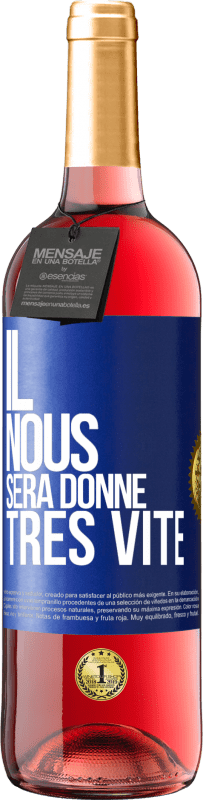 29,95 € Envoi gratuit | Vin rosé Édition ROSÉ Il nous sera donné très vite Étiquette Bleue. Étiquette personnalisable Vin jeune Récolte 2024 Tempranillo