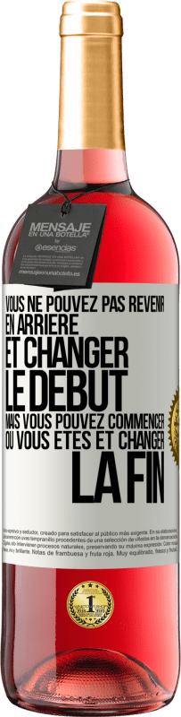 29,95 € Envoi gratuit | Vin rosé Édition ROSÉ Vous ne pouvez pas revenir en arrière et changer le début, mais vous pouvez commencer où vous êtes et changer la fin Étiquette Blanche. Étiquette personnalisable Vin jeune Récolte 2025 Tempranillo