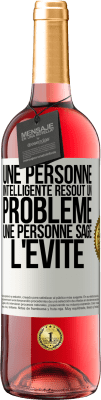 29,95 € Envoi gratuit | Vin rosé Édition ROSÉ Une personne intelligente résout un problème. Une personne sage l'évite Étiquette Blanche. Étiquette personnalisable Vin jeune Récolte 2025 Tempranillo