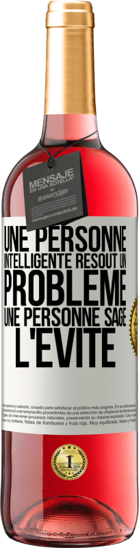 29,95 € Envoi gratuit | Vin rosé Édition ROSÉ Une personne intelligente résout un problème. Une personne sage l'évite Étiquette Blanche. Étiquette personnalisable Vin jeune Récolte 2024 Tempranillo