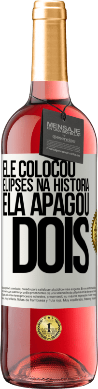 29,95 € Envio grátis | Vinho rosé Edição ROSÉ ele colocou elipses na história, ela apagou dois Etiqueta Branca. Etiqueta personalizável Vinho jovem Colheita 2024 Tempranillo