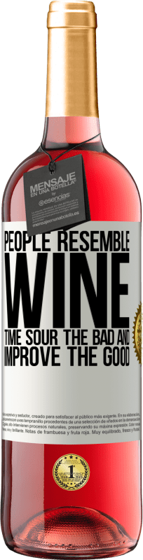 29,95 € Free Shipping | Rosé Wine ROSÉ Edition People resemble wine. Time sour the bad and improve the good White Label. Customizable label Young wine Harvest 2023 Tempranillo