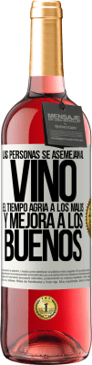 29,95 € Envío gratis | Vino Rosado Edición ROSÉ Las personas se asemejan al vino. El tiempo agria a los malos y mejora a los buenos Etiqueta Blanca. Etiqueta personalizable Vino joven Cosecha 2024 Tempranillo