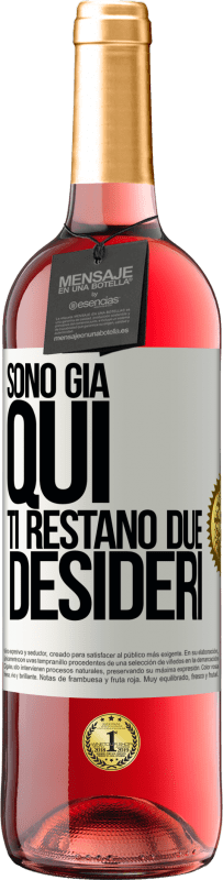 29,95 € Spedizione Gratuita | Vino rosato Edizione ROSÉ Sono già qui. Ti restano due desideri Etichetta Bianca. Etichetta personalizzabile Vino giovane Raccogliere 2024 Tempranillo