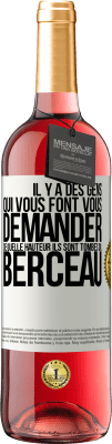 29,95 € Envoi gratuit | Vin rosé Édition ROSÉ Il y a des gens qui vous font vous demander de quelle hauteur ils sont tombés du berceau Étiquette Blanche. Étiquette personnalisable Vin jeune Récolte 2023 Tempranillo